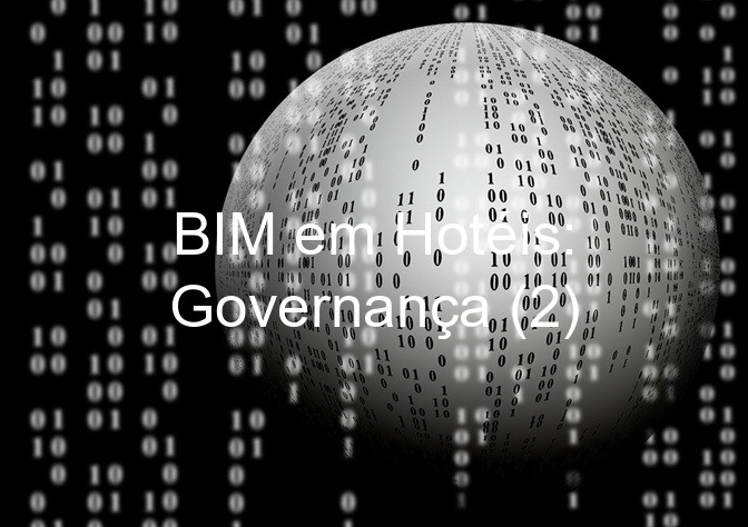BIM em Hotéis: Governança (2)
