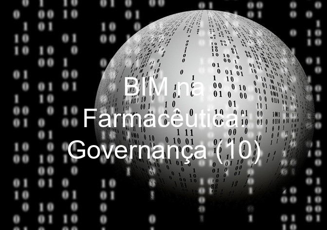 BIM na Farmacêutica: Governança (10)