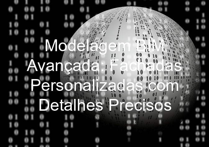 Modelagem BIM Avançada: Fachadas Personalizadas com Detalhes Precisos