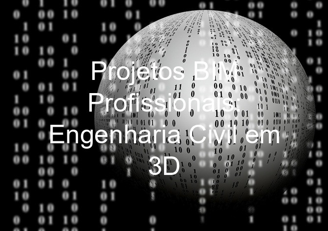 Projetos BIM Profissionais: Engenharia Civil em 3D